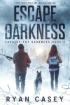 Book cover for Escape the Darkness