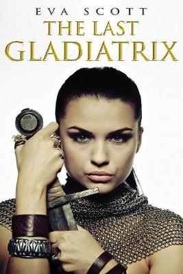 Book cover for The Last Gladiatrix