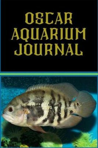 Cover of Oscar Aquarium Journal