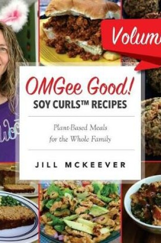 Cover of OMGee Good! Soy Curls Recipes