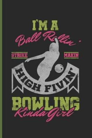 Cover of Im a Bowling Kinda Girl