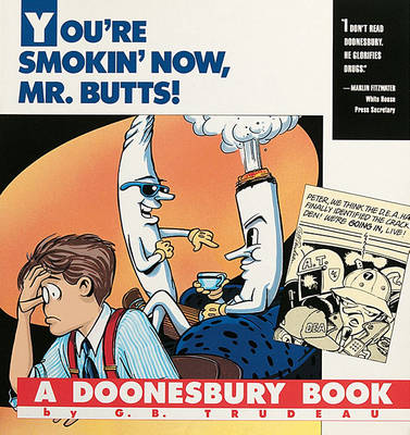 Book cover for You'RE Smokin' Now, Mr. Butts!