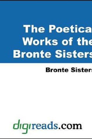 Cover of The Poetical Works of the Bronte Sisters