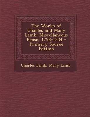 Book cover for The Works of Charles and Mary Lamb