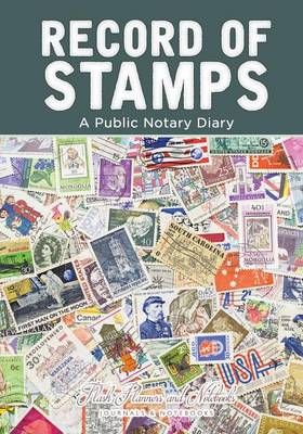 Book cover for Record of Stamps - A Public Notary Diary