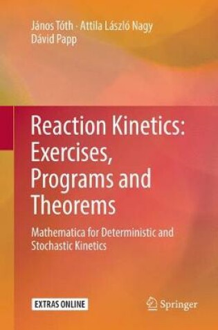 Cover of Reaction Kinetics: Exercises, Programs and Theorems