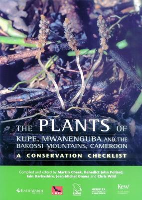 Book cover for Plants of Mount Kupe, Mwanenguba and the Bakossi Mountains, Cameroon, The