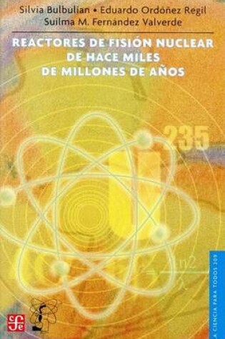 Cover of Reactores de Fision Nuclear de Hace Miles de Millones de Anos