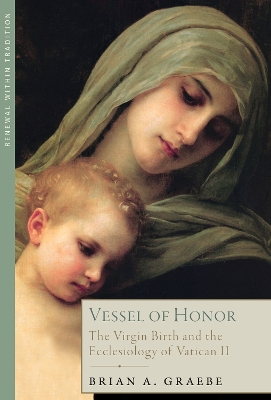 Cover of Vessel of Honor: The Virgin Birth and the Ecclesiology of Vatican II