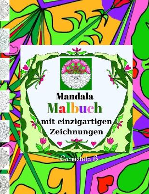 Book cover for Mandala Malbuch mit einzigartigen Zeichnungen