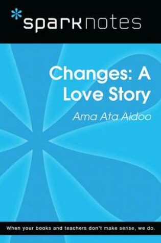 Cover of Changes: A Love Story (Sparknotes Literature Guide)