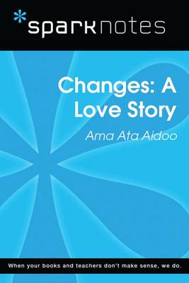 Book cover for Changes: A Love Story (Sparknotes Literature Guide)