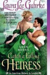 Book cover for Catch a Falling Heiress