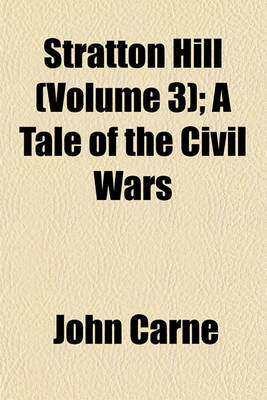 Book cover for Stratton Hill (Volume 3); A Tale of the Civil Wars