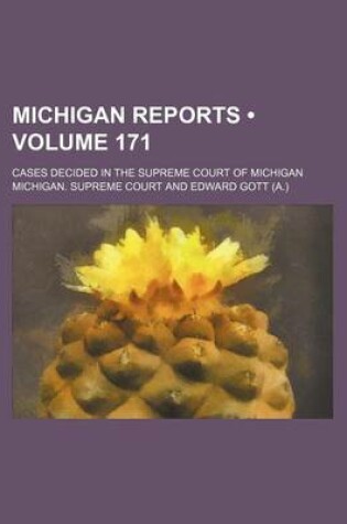 Cover of Michigan Reports (Volume 171); Cases Decided in the Supreme Court of Michigan