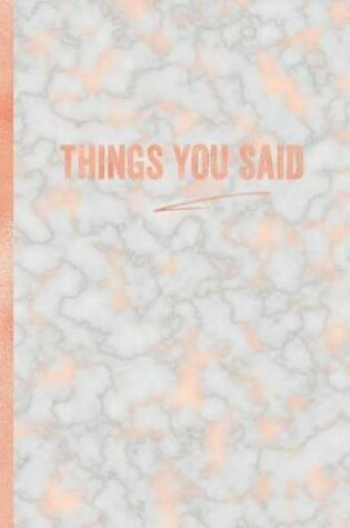 Cover of Things You Said