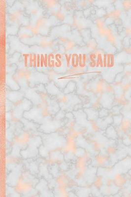 Book cover for Things You Said