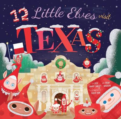 Book cover for 12 Little Elves Visit Texas