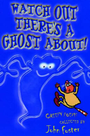 Cover of Watch out, There's a Ghost about!