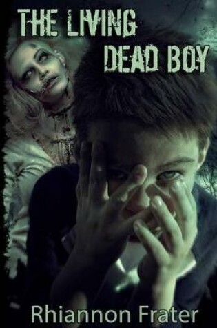 Cover of The Living Dead Boy