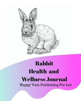 Book cover for Rabbit Health and Wellness Journal