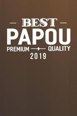 Book cover for Best Papou Premium Quality 2019