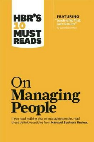 Cover of HBR's 10 Must Reads on Managing People (with Featured Article Leadership That Gets Results, by Daniel Goleman)