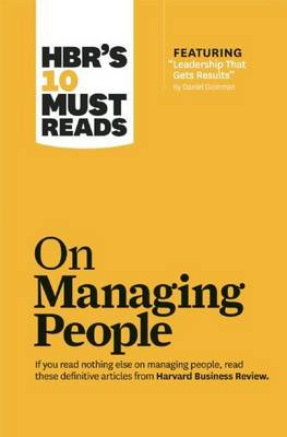 Cover of HBR's 10 Must Reads on Managing People (with Featured Article Leadership That Gets Results, by Daniel Goleman)