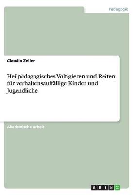 Book cover for Heilpadagogisches Voltigieren und Reiten fur verhaltensauffallige Kinder und Jugendliche