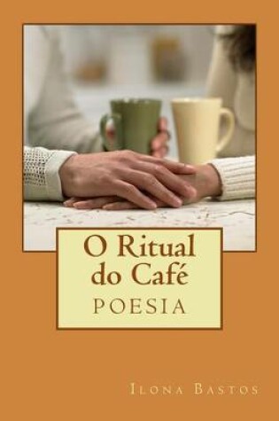 Cover of O Ritual do Cafe