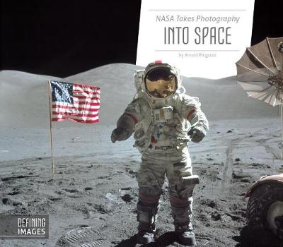 Cover of NASA Takes Photography Into Space