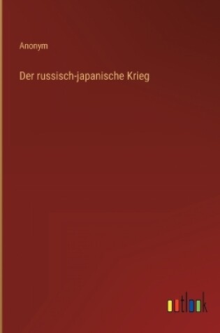 Cover of Der russisch-japanische Krieg