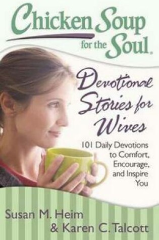 Cover of Chicken Soup for the Soul:  Devotional Stories for Wives