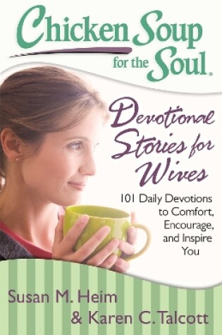 Cover of Chicken Soup for the Soul:  Devotional Stories for Wives