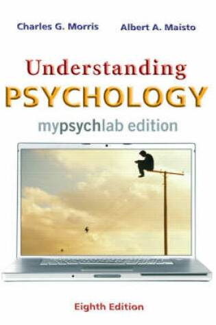 Cover of Understanding Psychology, MyLab Edition (Book Alone)