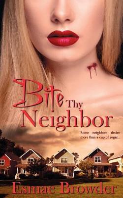 Book cover for Bite Thy Neighbor