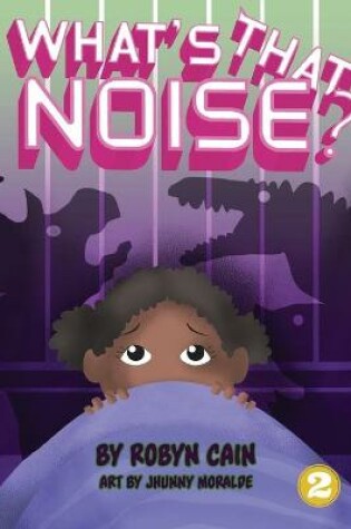 Cover of What's That Noise?