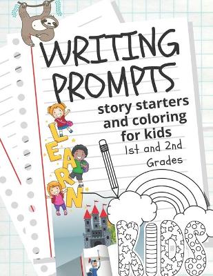 Book cover for Writing Prompts Story Starters And Coloring For Kids