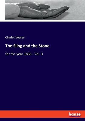 Book cover for The Sling and the Stone