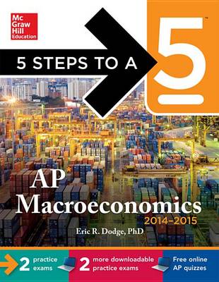 Cover of 5 Steps to a 5 AP Macroeconomics with Downloadable Tests 2014-2015 (eBook)