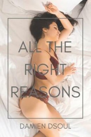 Cover of All The Right Reasons