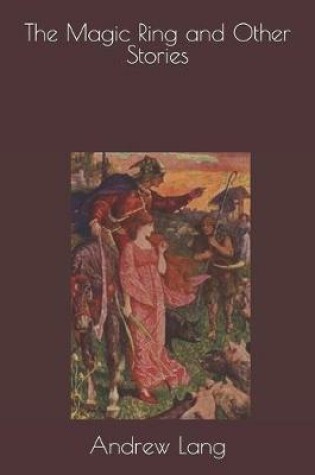 Cover of The Magic Ring and Other Stories