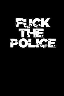 Book cover for Fuck the police