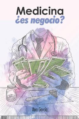 Book cover for Medicina, ¿es negocio?