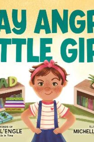 Cover of Stay Angry, Little Girl