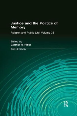 Cover of Justice and the Politics of Memory