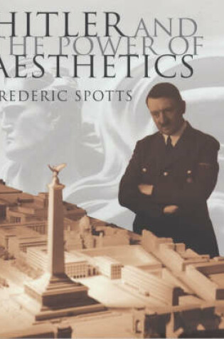 Cover of Hitler & The Power Of Aesthetics