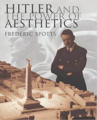 Book cover for Hitler & The Power Of Aesthetics