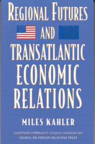 Cover of Regional Futures and Transatlantic Economic Relations