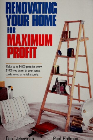 Cover of Renovating Your Home for Maximum Profit